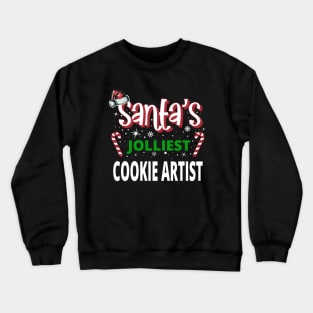 Santa's Jolliest Cookie Artist Merry Xmas on Funny Christmas Crewneck Sweatshirt